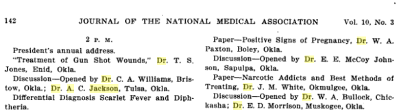 Journal of the National Medical Association, Vol. 10, No. 3, p. 142: Dr. A. C. Jackson, Tulsa, Okla., listed as discussant on 'Differential Diagnosis Scarlet Fever and Diphtheria' — scarlet fever and diphtheria were then leading causes of childhood mortality